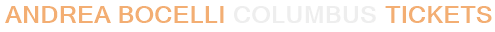 Andrea Bocelli Columbus Tickets